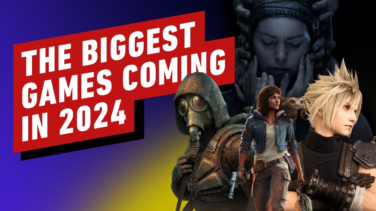 The Biggest Games Coming in 2024 YouTube