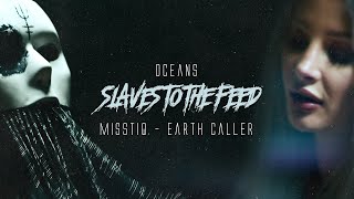 Oceans - Slaves To The Feed (Feat. Misstiq & Earth Caller) (Official Music Video)