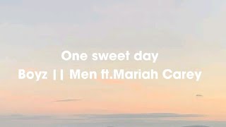 One Sweet Day - Boyz || Men (ft. Mariah Carey) |Caycee