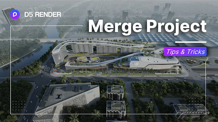 How to use Merge Project in D5 Render for efficient teamwork, faster visualization delivery
