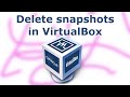 How to delete a snapshot in Virtualbox 7