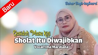 Sholat itu diwajibkan Qasidah ||Vocal.Ima Mardiana.