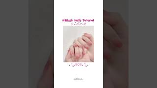 Blush Nails Tutorial..🎀✨#trending #nailart #aesthetic #shorts