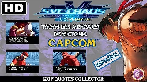 SVC CHAOS: SNK Vs. CAPCOM - LADO CAPCOM All Win Quotes (Español) Neo Geo