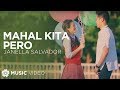 Mahal Kita Pero - Janella Salvador (Music Video)