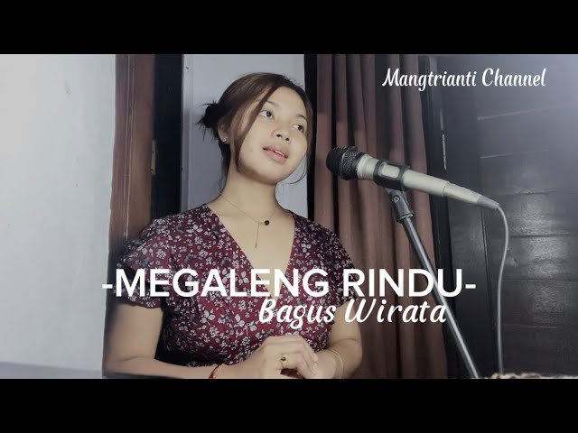 MEGALENG RINDU - BAGUS WIRATA |cover  Akustik by Mangtrianti class=