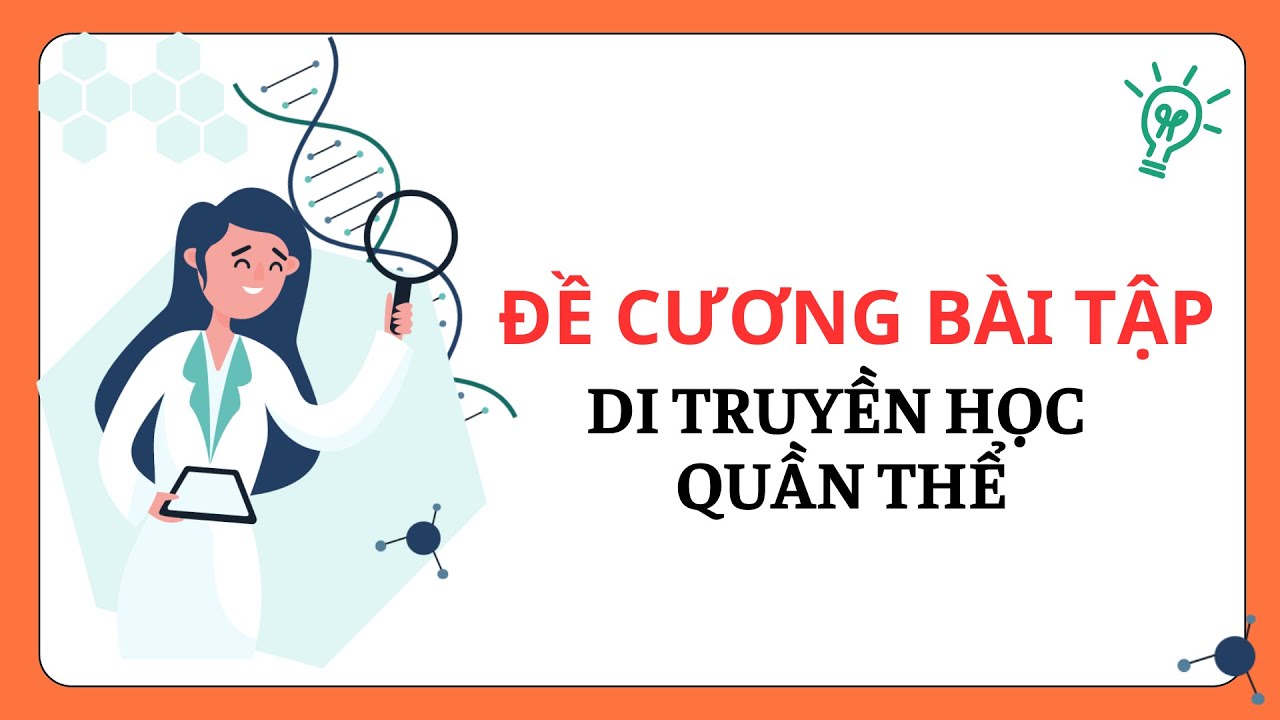 ĐỀ CƯƠNG BÀI TẬP DI TRUYỀN QUẦN THỂ | Sinh Học 12