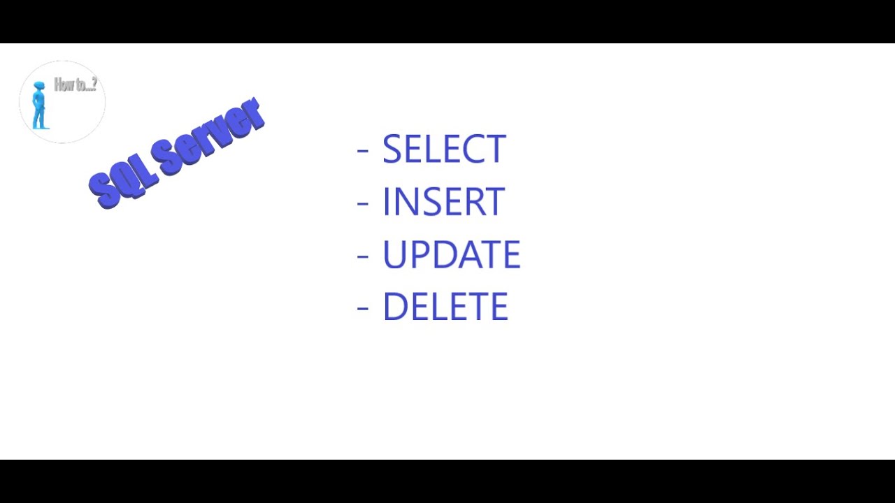 SQL: 4 Basic SQL Commands (SQL Select, SQL Insert ,SQL Update, SQL ...