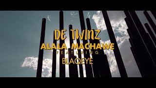 De Twinz feat. BlaqEye - Alala Machawe