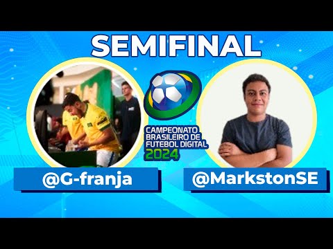 Semifinal INCRÍVEL do Campeonato Brasileiro de Futebol Digital | Gabriel Franja x Markston | CBFDV