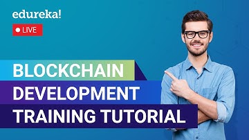 Blockchain Development Training Tutorial | Blockchain Technology | Blockchain | Edureka Live