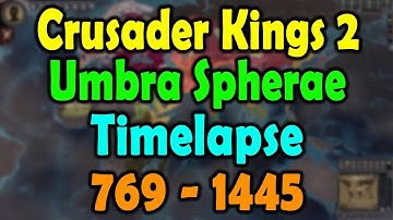 Crusader Kings 2 Umbra Spherae Timelapse 769-1445
