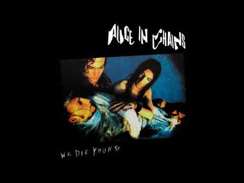 Alice in Chains - We Die Young (Demo) - We Die Young EP