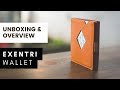 Exentri Wallet [Unboxing & Overview]