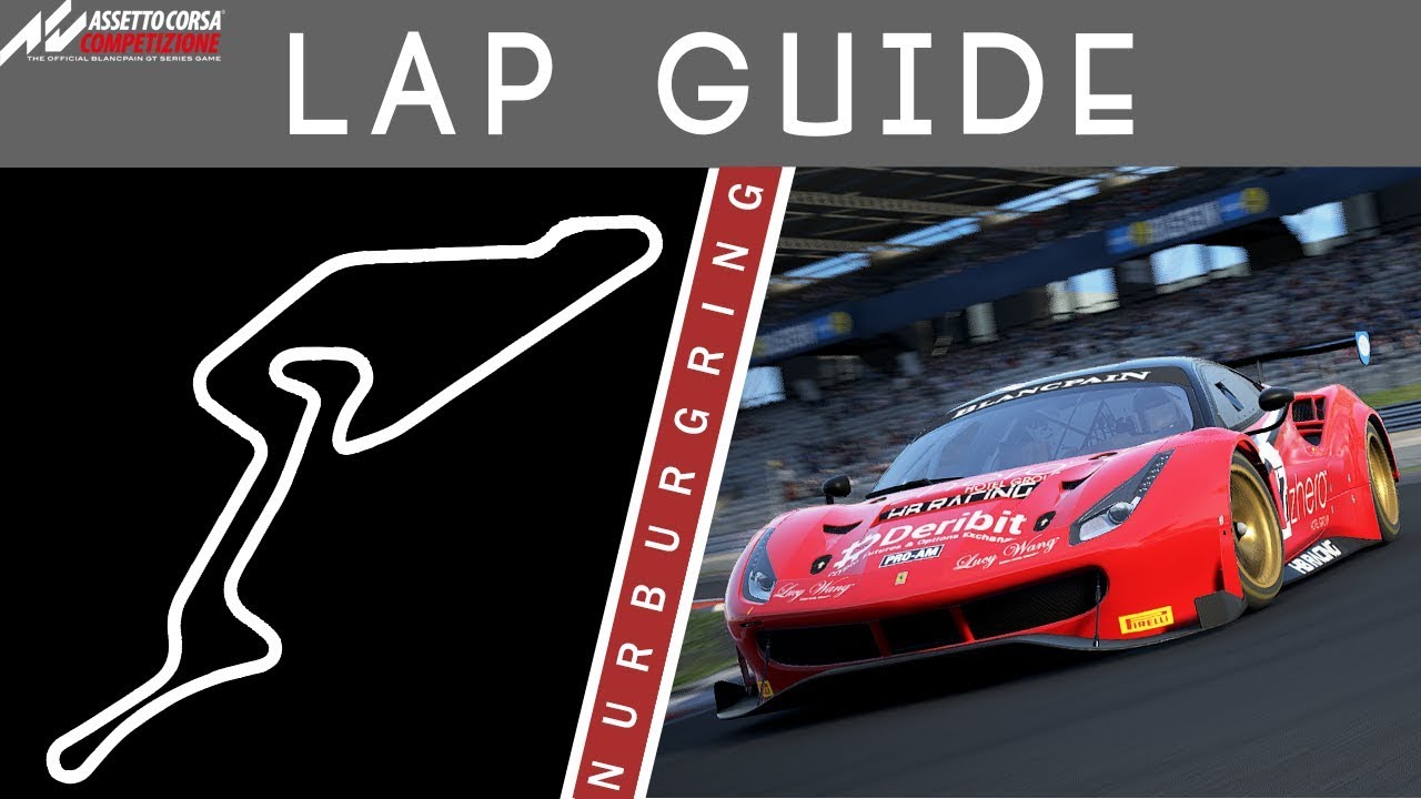 Nurburgring Lap Guide Assetto Corsa Competizione Youtube