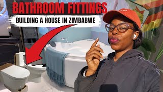 Building in Zimbabwe* Shopping For Bathroom Fittings