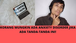 5 Tanda Pasti Anxiety Disorder Gangguan Kecemasan Bidadari My