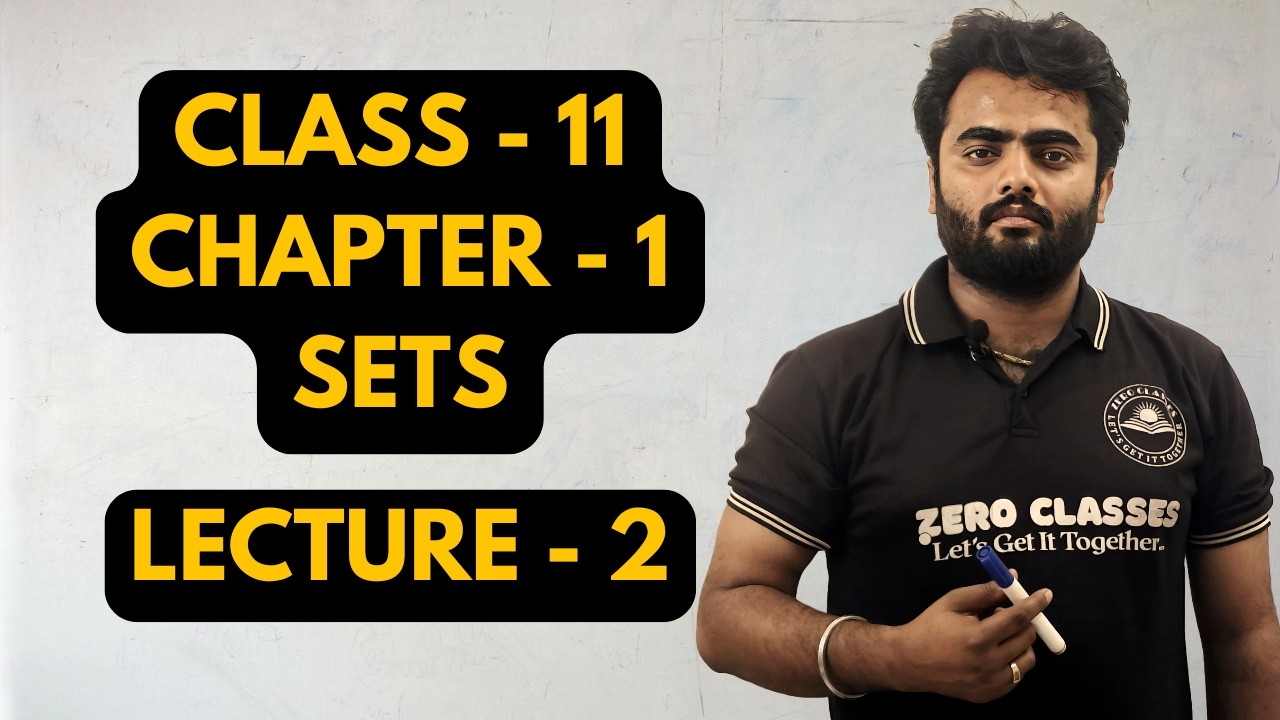 Class 11 Maths Chapter 1 Sets | Lecture 2 🔥 Full Chapter Start | NCERT ...
