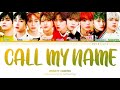 CRAVITY (크래비티) - Call My Name Lyrics (Color Coded Han/Rom/Eng)