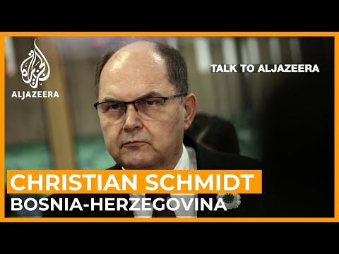 Christian schmidt: is bosnia-herzegovina‘s peace envoy impartial? | talk to al jazeera