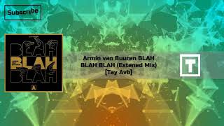 Armin van Buuren BLAH BLAH BLAH (ExtenedMix) [Tay Avb]