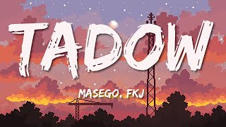 Masego Fkj  Tadow