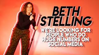 Beth Stelling | We're Looking For People Who Do Huge Numbers On Social Media (Full Comedy Special) Profile