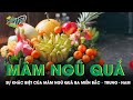 Mâm Ngũ Quả Ngày Tết Của Ba Miền Bắc, Trung, Nam Khác Nhau Thế Nào? | SKĐS