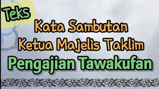 Kata Sambutan Ketua Majelis Taklim || Pengajian Tawakufan