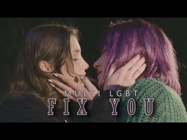Multi LGBT | Sam Smith - Fix You (Cover) | Edit
