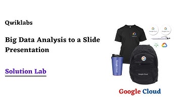 Big Data Analysis to a Slide Presentation | Google Cloud Ready Facilitator Program 2022