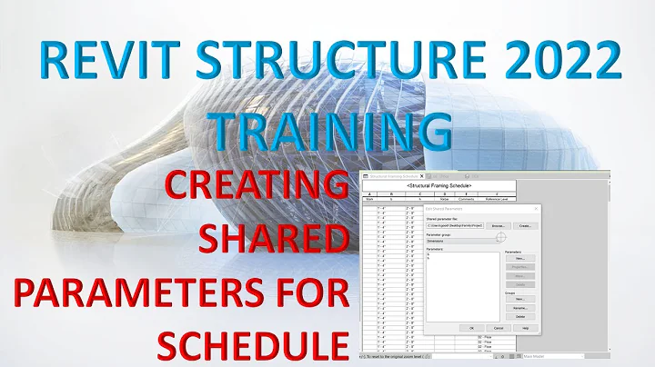 REVIT STRUCTURE 2022 LESSON 39: CREATING SHARED PARAMETERS FOR SCHEDULE