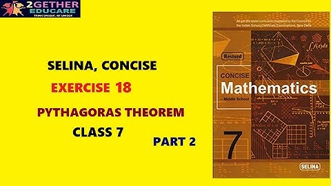CLASS 7 || ICSE || EX: 18 || CHAPTER 18: PYTHAGORAS THEOREM || PART 2 ||