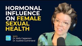 The Influence of Hormonal Balance on Women's Sexual Health | BackTable Urology Clips