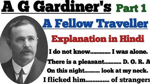 A fellow traveller | Hindi explanation of a fellow traveller | Class 12 chapter 2 part 1 |