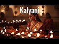 Kalyanis enchanting raga soothing indian ambient melodies