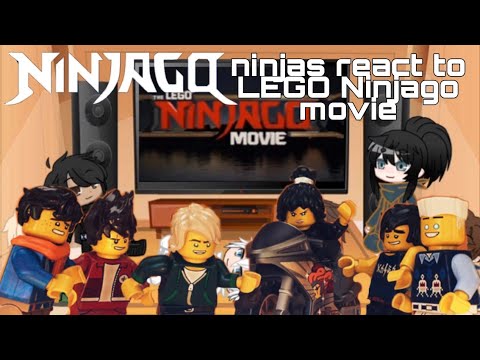 Ninjago Ninjas(after my film ) react to Ninjago LEGO ninjago movie ...