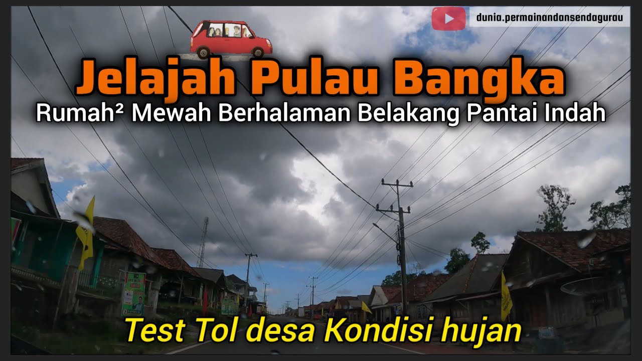 KHAS BANGKA❗❗RUMAH MEWAH BERHALAMAN BELAKANG PANTAI INDAH dan UJI TOL DESA SAAT HUJAN
