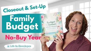 July Set-Up and June Closeout / Monthly Budget by Season Workbook / #lowincome #singlemom #nobuyyear