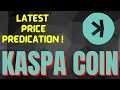 KASPA COIN ENTRY & EXIT UPDATES ! KASPA COIN PRICE PREDICATION ! KASPA COIN TECHNICAL ANALYSIS !