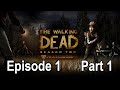 Telltale Games Series: The Walking Dead - Season 2 | Episode 1 Part 1