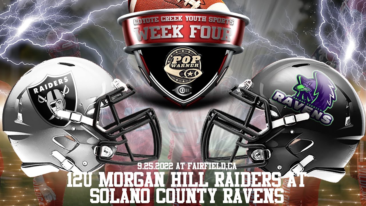 12U Morgan Hill Raiders vs Solano County Ravens - Pop Warner Youth Football  - 9/25/2022