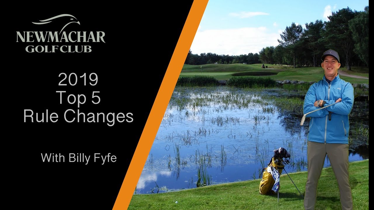 Golf Rule changes for 2019 Top 5