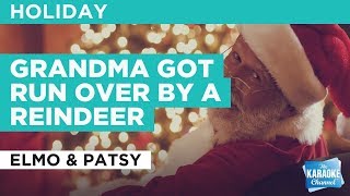 Grandma Got Run Over By A Reindeer in the style of Elmo & Patsy | Karaoke with Lyrics chords