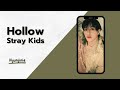 Stray Kids Hollow RINGTONE