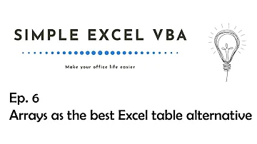 Arrays as the best Excel table alternative - Simple Excel VBA