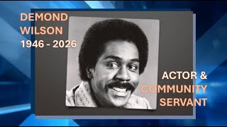 Demond Wilson 1946 - 2026: The Childhood Vow That Changed His Life