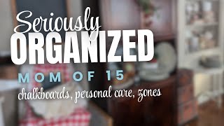How I Stay Organized as a Mom of 15: Chalkboarding, Personal Care and Zoning