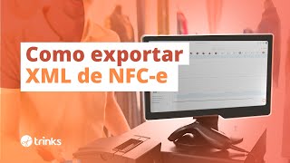 Como exportar XML de NFC-e