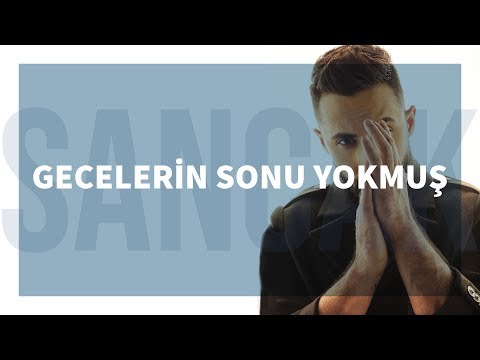 Sancak - Gecelerin Sonu Yokmuş (Feat. Alper Özçelik)